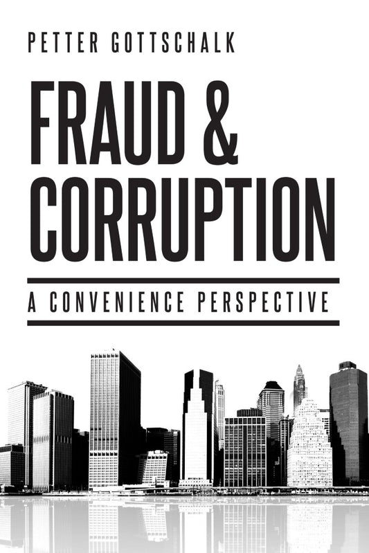 Fraud and Corruption: A Convenience Perspective (PBK) Print Edition