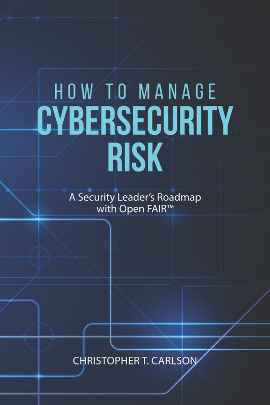 How to Manage Cybersecurity Risk (PBK) Print Edition