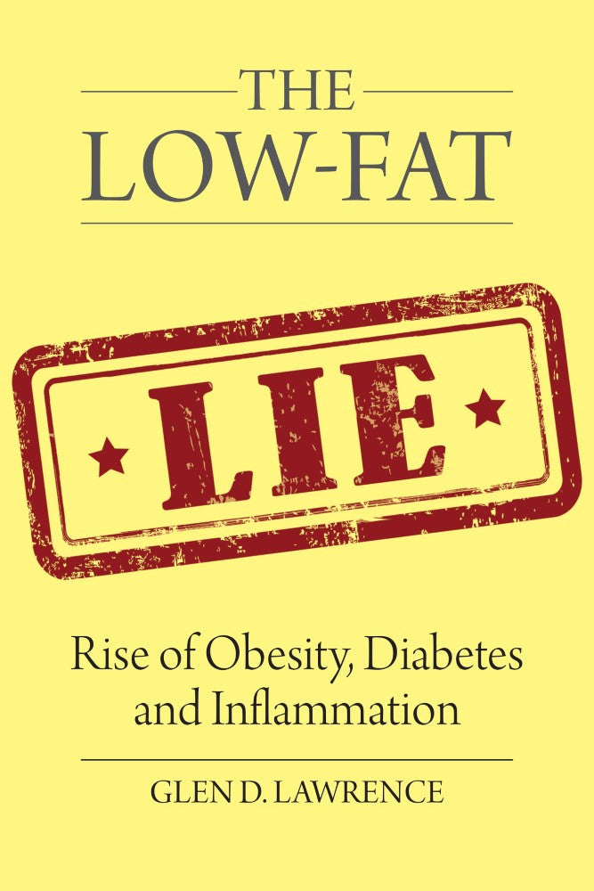 The Low-Fat Lie (PBK) Print Edition
