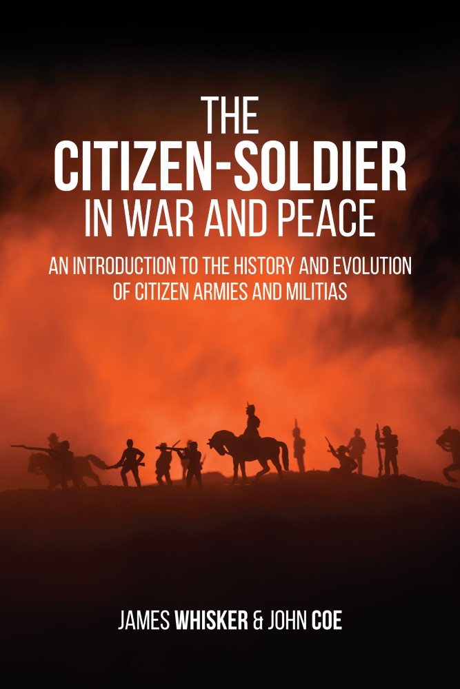 The Citizen-Soldier in War and Peace (PBK) Print Edition