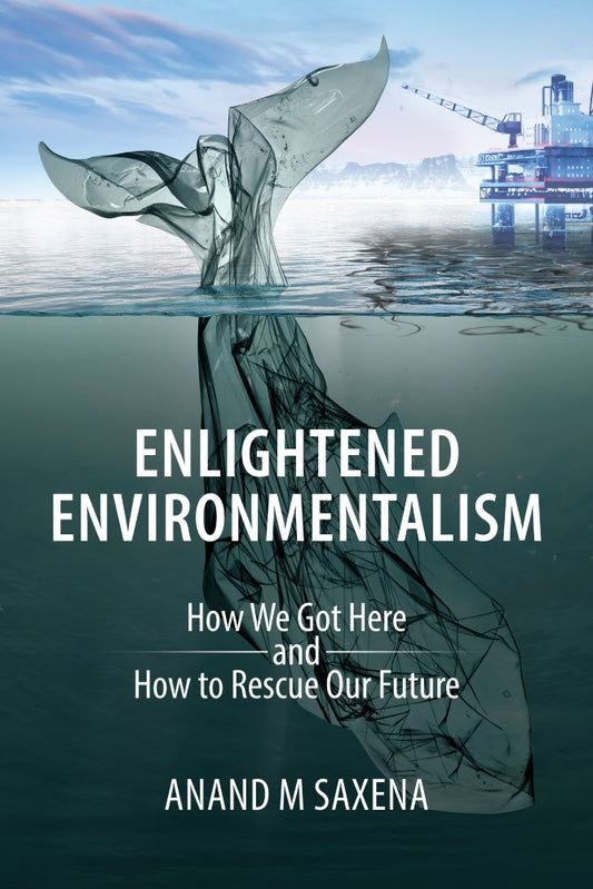 Enlightened Environmentalism (PBK) Print Edition