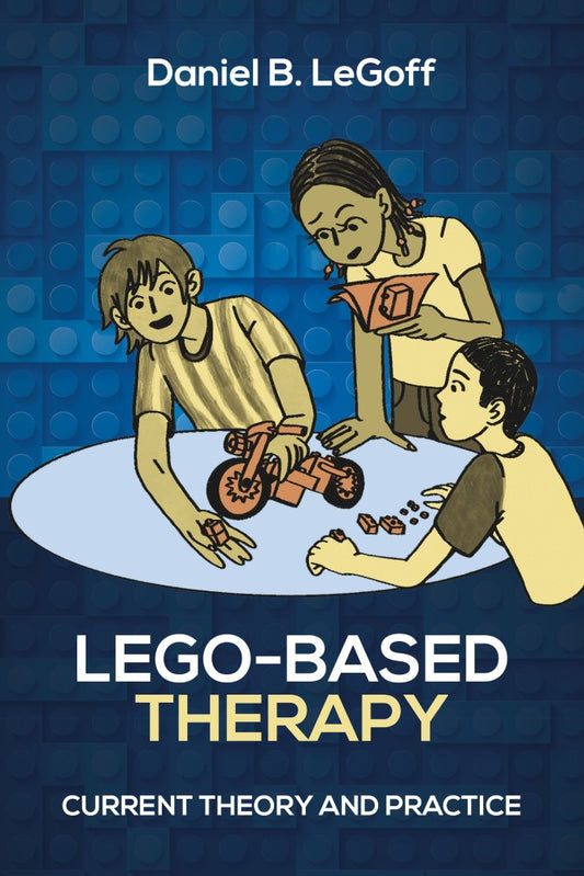 Lego-Based Therapy (PBK) Print Edition