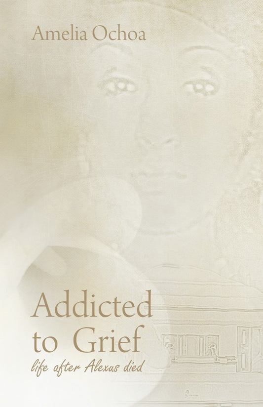 Addicted to Grief (PBK) Print Edition