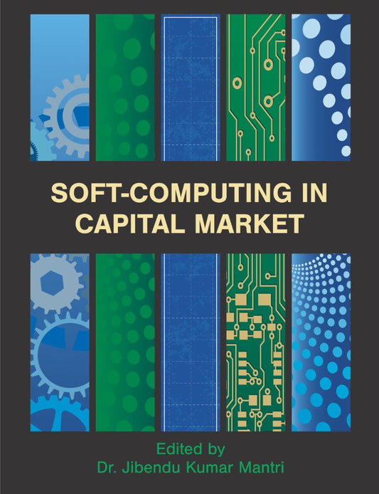 Soft-Computing in Capital Market (PBK) Print Edition