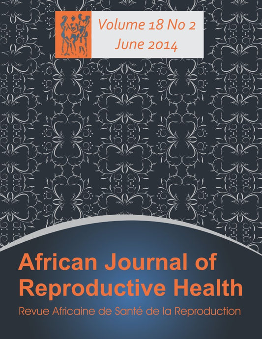 African Journal of Reproductive Health: Vol.18, No.2 June 2014 (PBK) Print Edition
