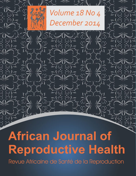 African Journal of Reproductive Health: Vol.18, No.4 December 2014 (PBK) Print Edition