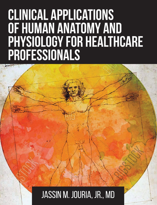 Clinical Applications of Human Anatomy and Physiology (PBK) Print Edition