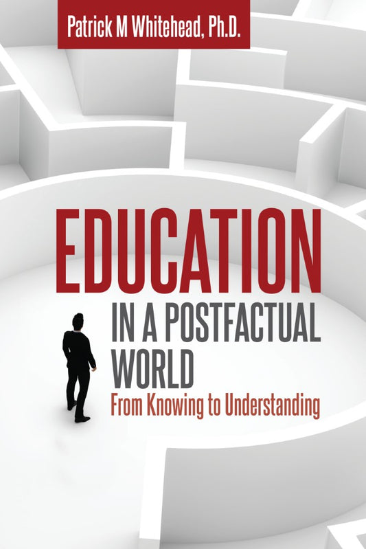 Education in a Postfactual World (PBK) Print Edition