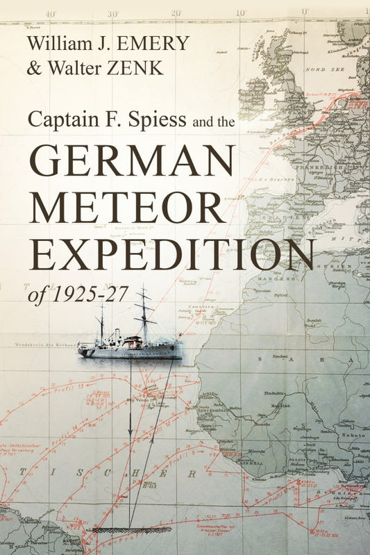 Captain F. Spiess and the German Meteor Expedition (PBK) Print Edition