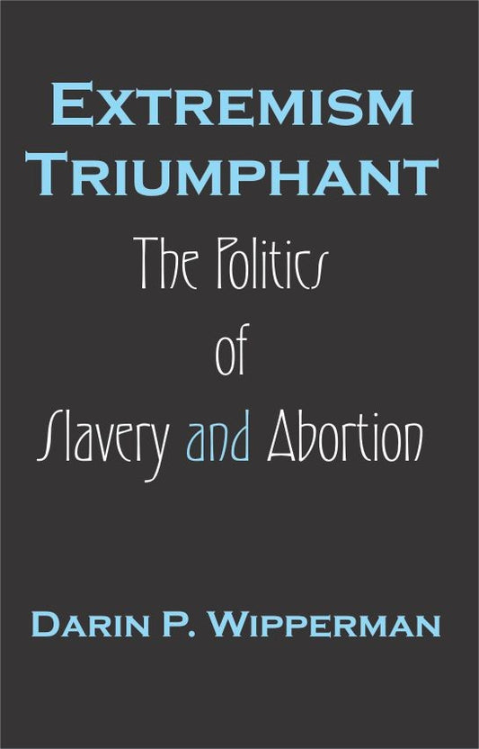 Extremism Triumphant (PBK) Print Edition