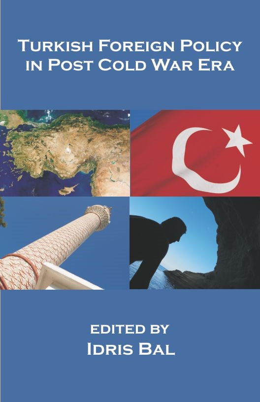 Turkish Foreign Policy in Post Cold War Era (PBK) Print Edition
