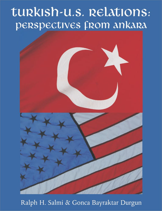 Turkish-U.S. Relations (PBK) Print Edition