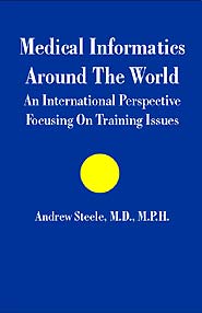 Medical Informatics Around The World (PBK) Print Edition