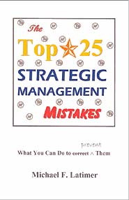 The Top 25 Strategic Management Mistakes:  (PBK) Print Edition