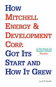 How Mitchell Energy & Development Corp Got Its Start and How It Grew (PBK) Print Edition