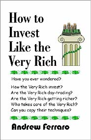 How to Invest Like the Very Rich (PBK) Print Edition