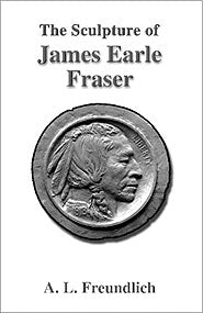 The Sculpture of James Earle Fraser (PBK) Print Edition