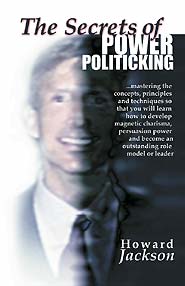 The Secrets of Power Politicking (PBK) Print Edition