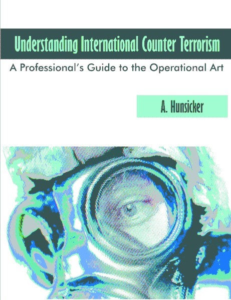 Understanding International Counter Terrorism (PBK) Print Edition