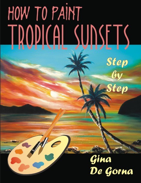 How to Paint Tropical Sunsets (PBK) Print Edition
