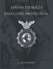 Advanced Skills in Executive Protection (PBK) Print Edition