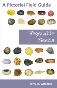 Vegetable Seeds: A Pictorial Field Guide (PBK) Print Edition