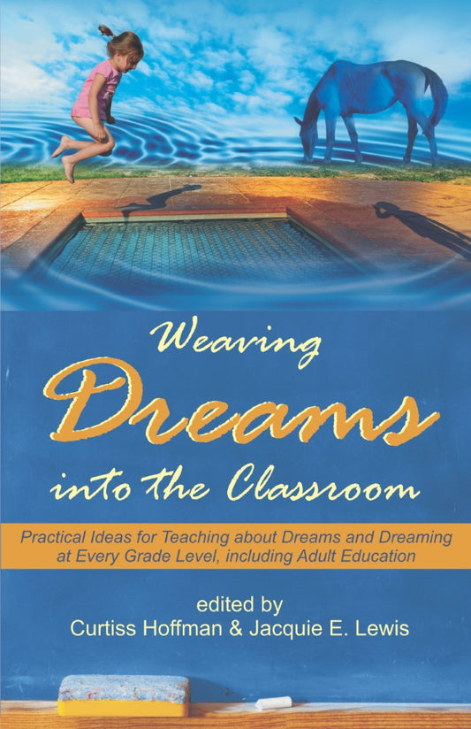 Weaving Dreams into the Classroom (PBK) Print Edition
