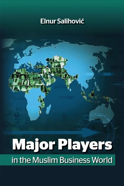 Major Players in the Muslim Business World (PBK) Print Edition