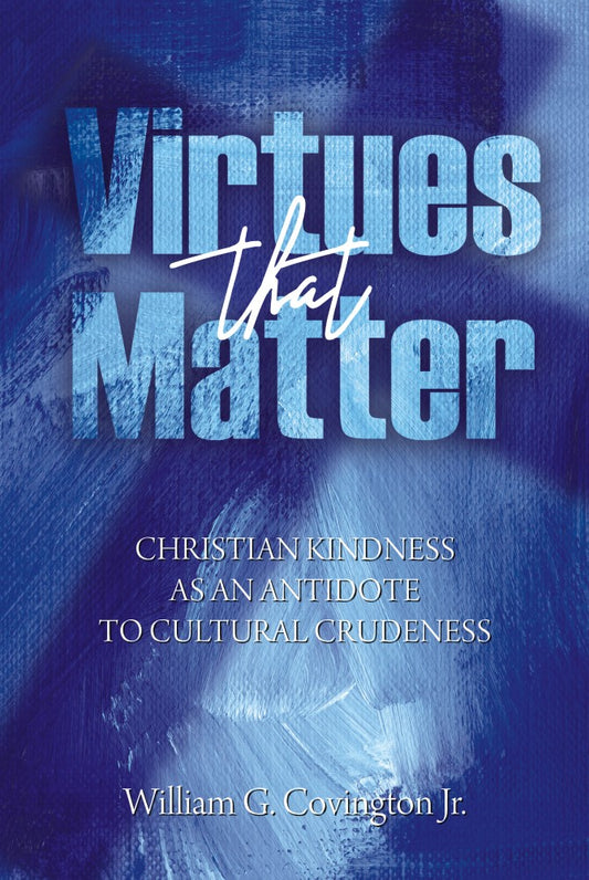 Virtues That Matter (PBK) Print Edition