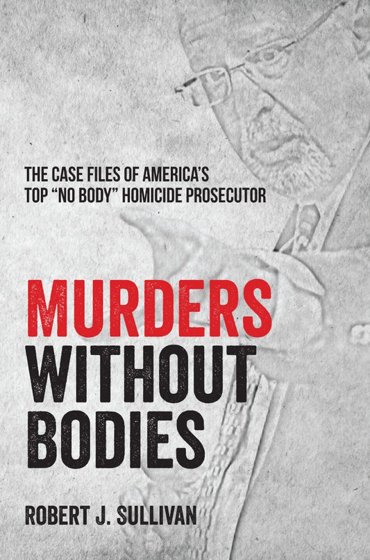Murders without Bodies (PBK) Print Edition