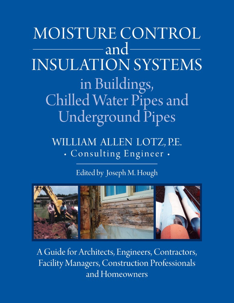 Moisture Control and Insulation Systems is Buildings, Chilled Water Pipes and Underground Pipes (PBK