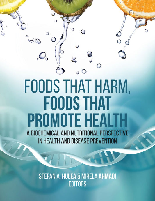 Foods That Harm, Foods That Promote Health (PBK) Print Edition
