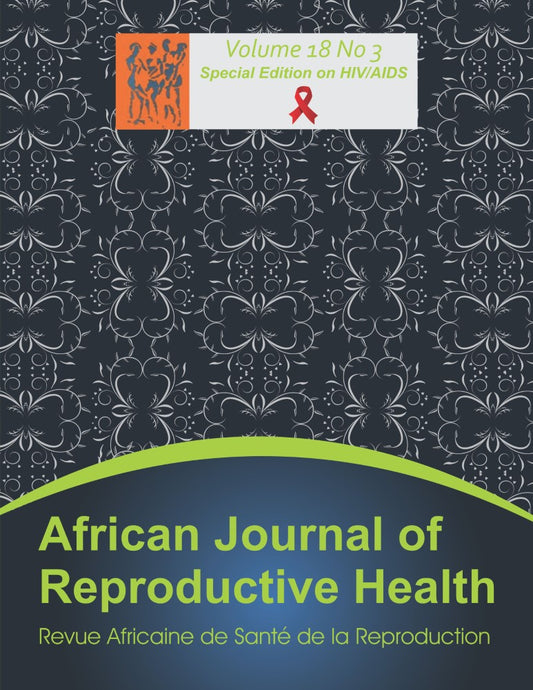 African Journal of Reproductive Health: Vol.18, No.3 September 2014 (Special Edition) (PBK) Print Edition