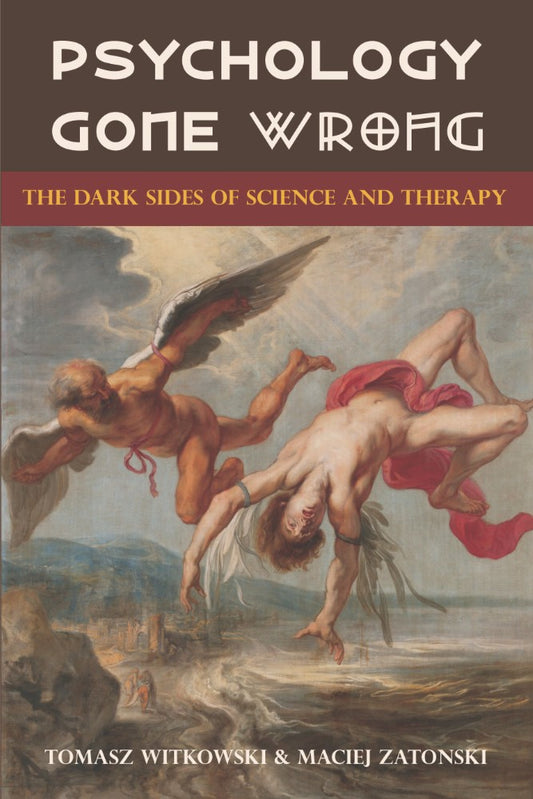 Psychology Gone Wrong (PBK) Print Edition